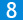 8